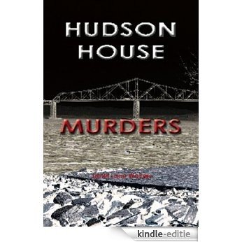 Hudson House Murders - Book 4 of the Katherine Miller Mysteries (English Edition) [Kindle-editie]