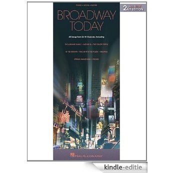 Broadway Today - All-New: 48 Songs from 26 Hit Musicals [Kindle-editie]