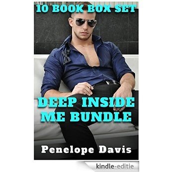 Deep Inside Me Bundle (10 Book Box Set) (Gay Taboo Romance) (English Edition) [Kindle-editie]