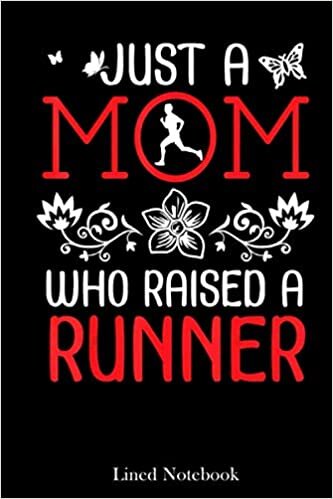 indir Just A Mom Who Raised A Runner Happy Mother Day Mommy Mama lined notebook: Mother journal notebook, Mothers Day notebook for Mom, Funny Happy Mothers ... Mom Diary, lined notebook 120 pages 6x9in