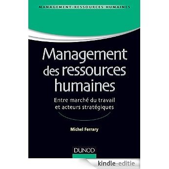 Management des ressources humaines : Marché du travail et acteurs stratégiques (RH master t. 1) (French Edition) [Kindle-editie]