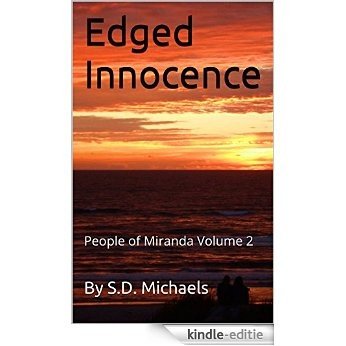 Edged Innocence: People of Miranda Volume 2 (English Edition) [Kindle-editie] beoordelingen