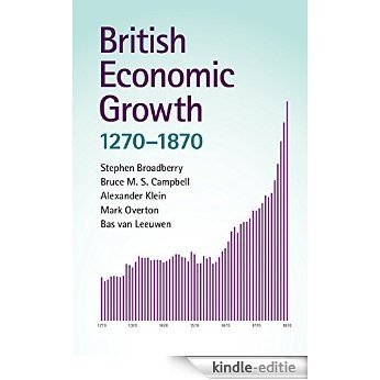 British Economic Growth, 1270-1870 [Kindle-editie]
