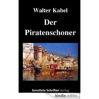 Der Piratenschoner (German Edition) [Kindle-editie]