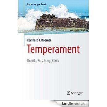 Temperament: Theorie, Forschung, Klinik (Psychotherapie: Praxis) [Kindle-editie]