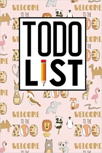 To Do List: Daily Task List Notebook, To Do List Cute, Task List Pad, To Do Organizer Notebook, Agenda Notepad For Men, Women, Students & Kids, Cute Zoo Animals Cover: Volume 98 (To Do List Notebooks)