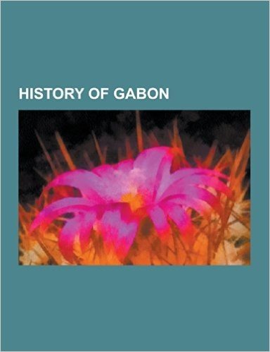 History of Gabon: Elections in Gabon, Wars Involving Gabon, French Equatorial Africa, Gabonese Presidential Election, 2009, 1964 Gabon C