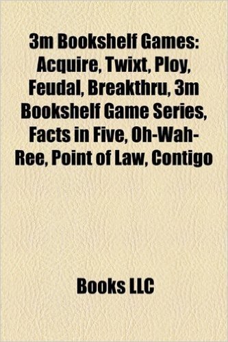 3m Bookshelf Games (Study Guide): Acquire, Twixt, Ploy, Feudal, Breakthru, 3m Bookshelf Game Series, Facts in Five, Oh-Wah-Ree, Point of Law