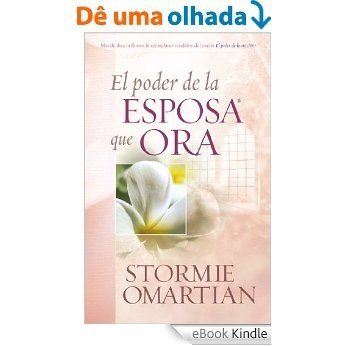 El poder de la esposa que ora (Spanish Edition) [eBook Kindle]