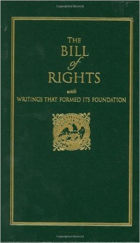 The Bill of Rights: With Writings That Formed Its Foundation