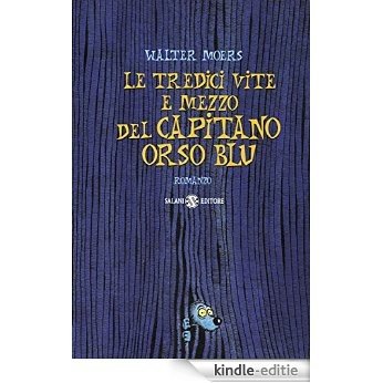 Le tredici vite e mezzo del capitano Orso Blu (Salani Fantasy) [Kindle-editie] beoordelingen