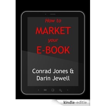 How To Market Your e-book (English Edition) [Kindle-editie]