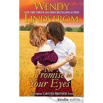 The Promise in Your Eyes: A Heartwarming Small Town Historical Romance (Grayson Brothers Book 8) (English Edition) [Kindle-editie]