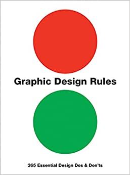 indir Graphic Design Rules: 365 Essential Design Dos and Don&#39;ts