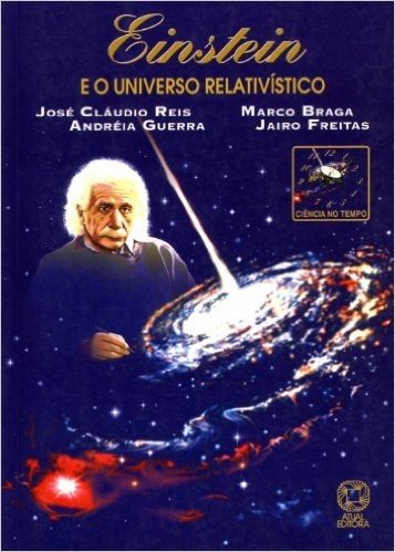 Einstein e o Universo Relativístico - Conforme Nova Ortografia