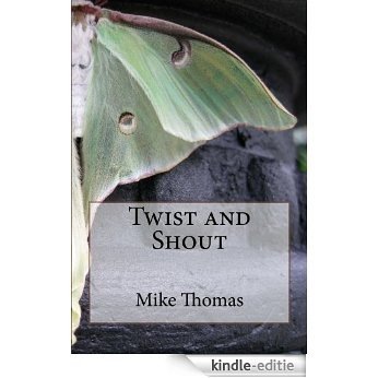 Twist and Shout (English Edition) [Kindle-editie]