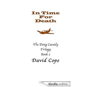 In Time for Death (The Doug Cassidy Trilogy Book 2) (English Edition) [Kindle-editie] beoordelingen