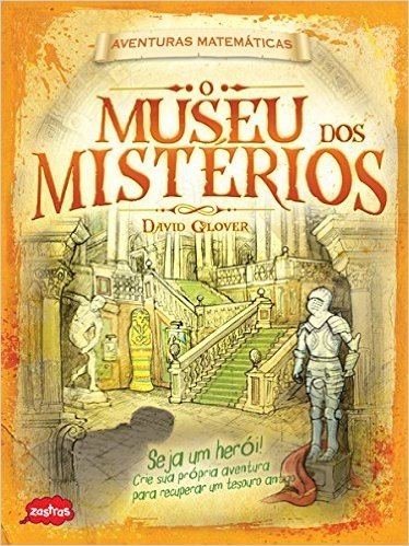 O Museu dos Mistérios. Aventuras Matemáticas