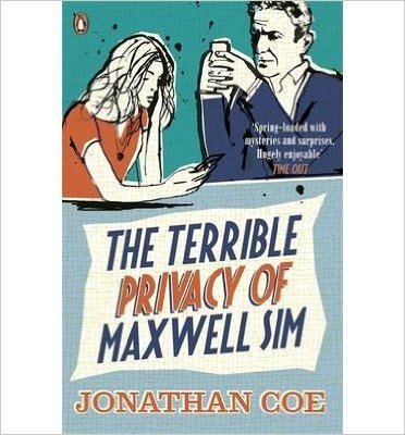 Télécharger [(The Terrible Privacy of Maxwell Sim)] [ By (author) Jonathan Coe ] [June, 2014]