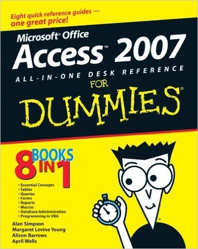 Microsoft Office Access 2007 All-in-One Desk Reference For Dummies