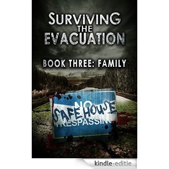 Surviving The Evacuation, Book 3: Family (English Edition) [Kindle-editie]