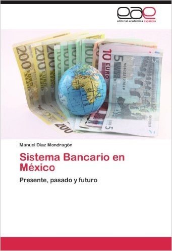Sistema Bancario En Mexico