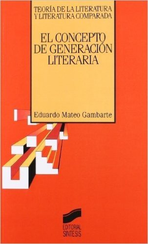 Concepto de Generacion Literaria, El
