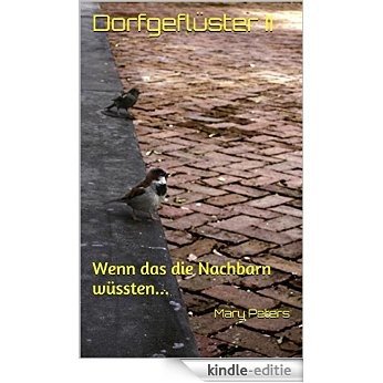 Dorfgeflüster II: Wenn das die Nachbarn wüssten... (German Edition) [Kindle-editie]