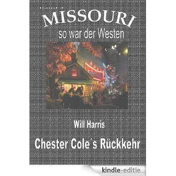 Missouri 2 - Chester ColeŽs Rückkehr (German Edition) [Kindle-editie]