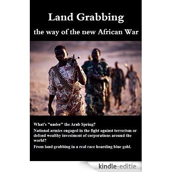 Land grabbing - the new war for blue gold (English Edition) [Kindle-editie] beoordelingen