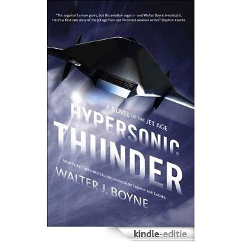 Hypersonic Thunder: A Novel of the Jet Age (Novels of the Jet Age) [Kindle-editie]