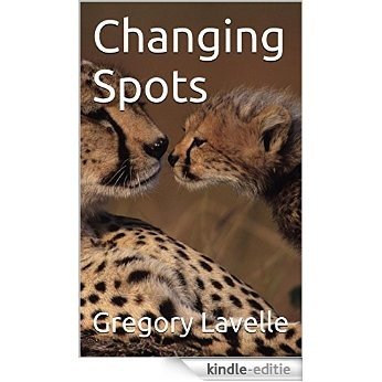 Changing Spots (English Edition) [Kindle-editie]