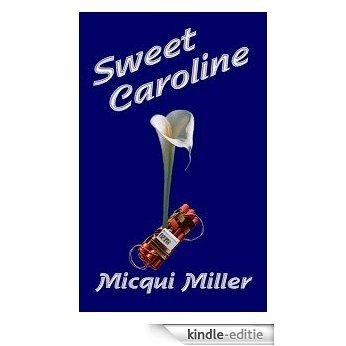 Sweet Caroline (English Edition) [Kindle-editie]