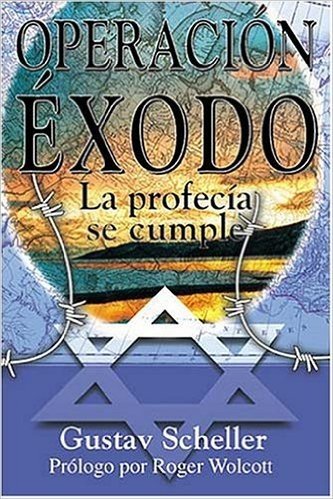 Operacion Exodo: La Profecia Se Cumple / Operation Exodus