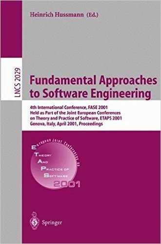 Fundamental Approaches to Software Engineering: 4th International Conference, Fase 2001 Held as Part of the Joint European Conferences on Theory and P