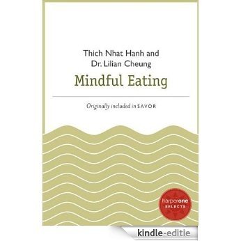 Mindful Eating: A HarperOne Select (HarperOne Selects) [Kindle-editie] beoordelingen