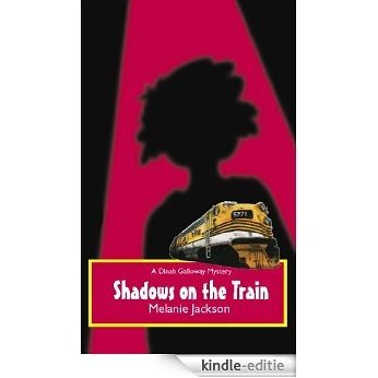Shadows on the Train (Dinah Galloway) (English Edition) [Kindle-editie]