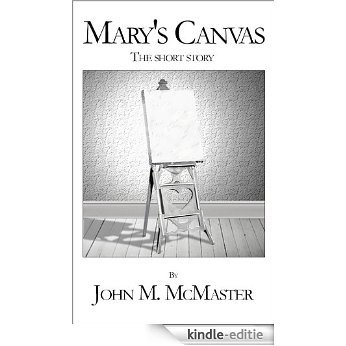 Mary's Canvas (English Edition) [Kindle-editie]