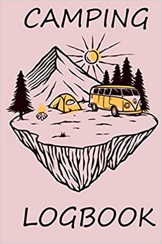 indir Camping Logbook: If you love camping, but are tired of the same run of the mill camping journals and logs, then you&#39;ll be excited to see this fresh, pretty new take on the traditional camping Logbook