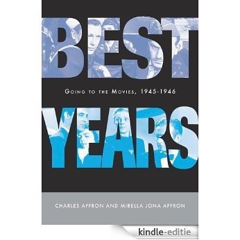 Best Years: Going to the Movies, 1945-1946 [Kindle-editie]