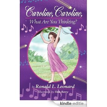 Caroline, Caroline, What Are You Thinking? (English Edition) [Kindle-editie]