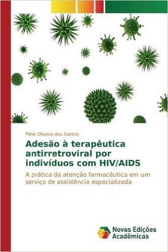 Adesao a Terapeutica Antirretroviral Por Individuos Com HIV/AIDS