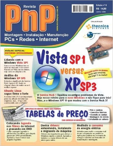 PnP Digital nº 8 - Vista SP1 versus XP SP3, Ubuntu Linux, Drivers, Medindo o consumo de energia elétrica, montagem de tabelas de preço