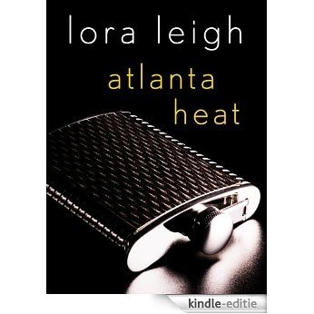 Atlanta Heat: A Navy SEALs Story (Tempting Navy SEALs) [Kindle-editie]