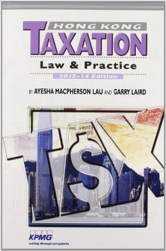 Hong Kong Taxation: Law and Practice