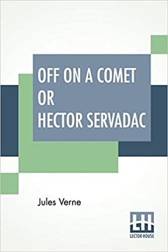 indir Off On A Comet Or Hector Servadac: Edited By Charles F. Horne