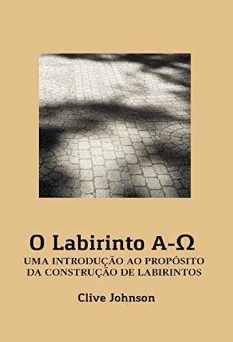 O LABIRINTO A–Ω: Uma Introdução ao propósito da construção de labirintos