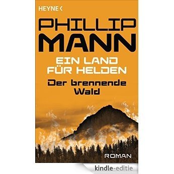 Der brennende Wald: Ein Land für Helden 4 - Roman (German Edition) [Kindle-editie] beoordelingen