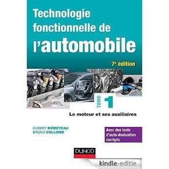 Technologie fonctionnelle de l'automobile - Tome 1 - 7e éd. (Hors collection) (French Edition) [Print Replica] [Kindle-editie]