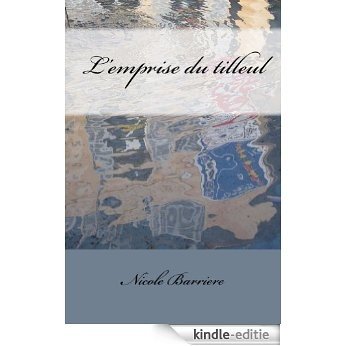 L'emprise du tilleul (French Edition) [Kindle-editie]